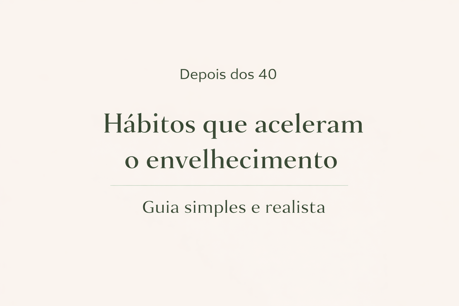 5 hábitos que estão acelerando o envelhecimento (e como evitar)